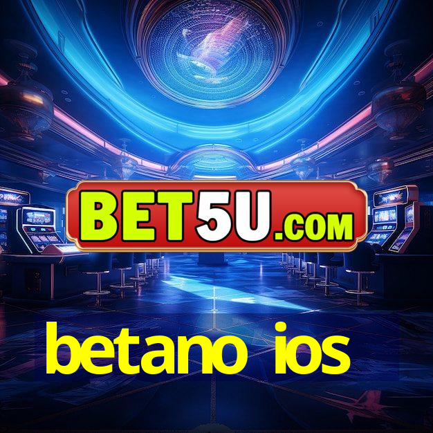 betano ios